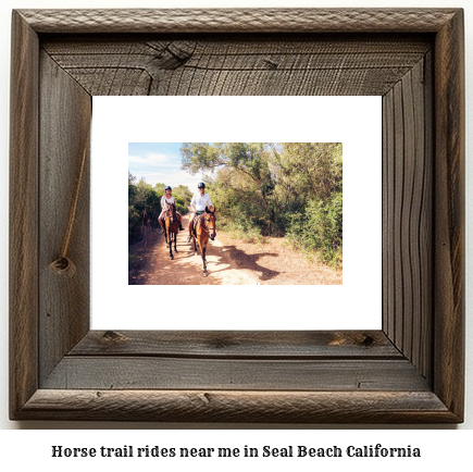 horse trail rides near me in Seal Beach, California